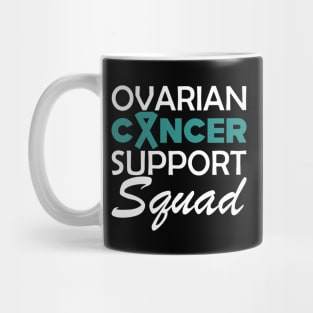 Ovarian Cancer Support Squad w Mug